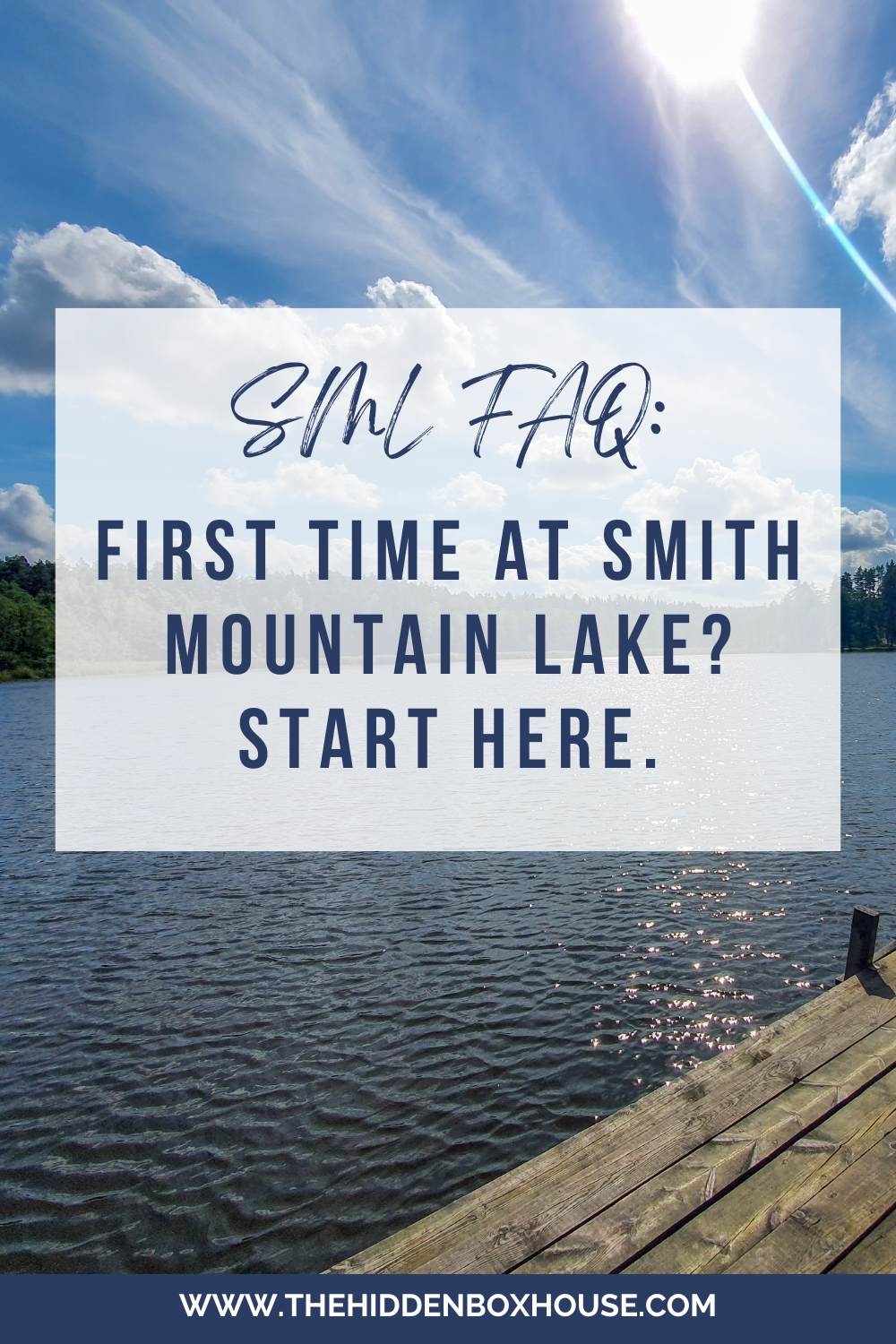 Smith Mountain Lake FAQ: First Time at Smith Mountain Lake? Start Here. 