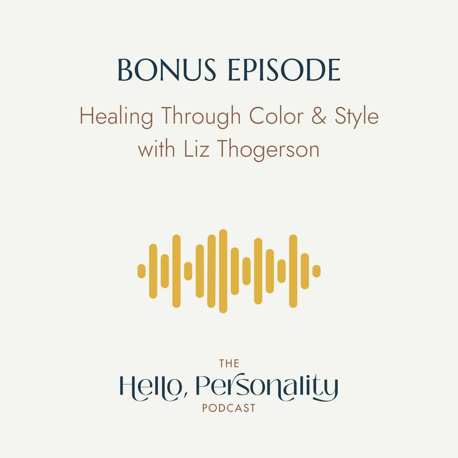          
      

 
    BONUS EPISODE -  This special bonus episode with style coach Liz Thogerson aligns perfectly with Season 10's content of expressing your internal changes on the outside—through style and color. We talk about how your wardrobe c