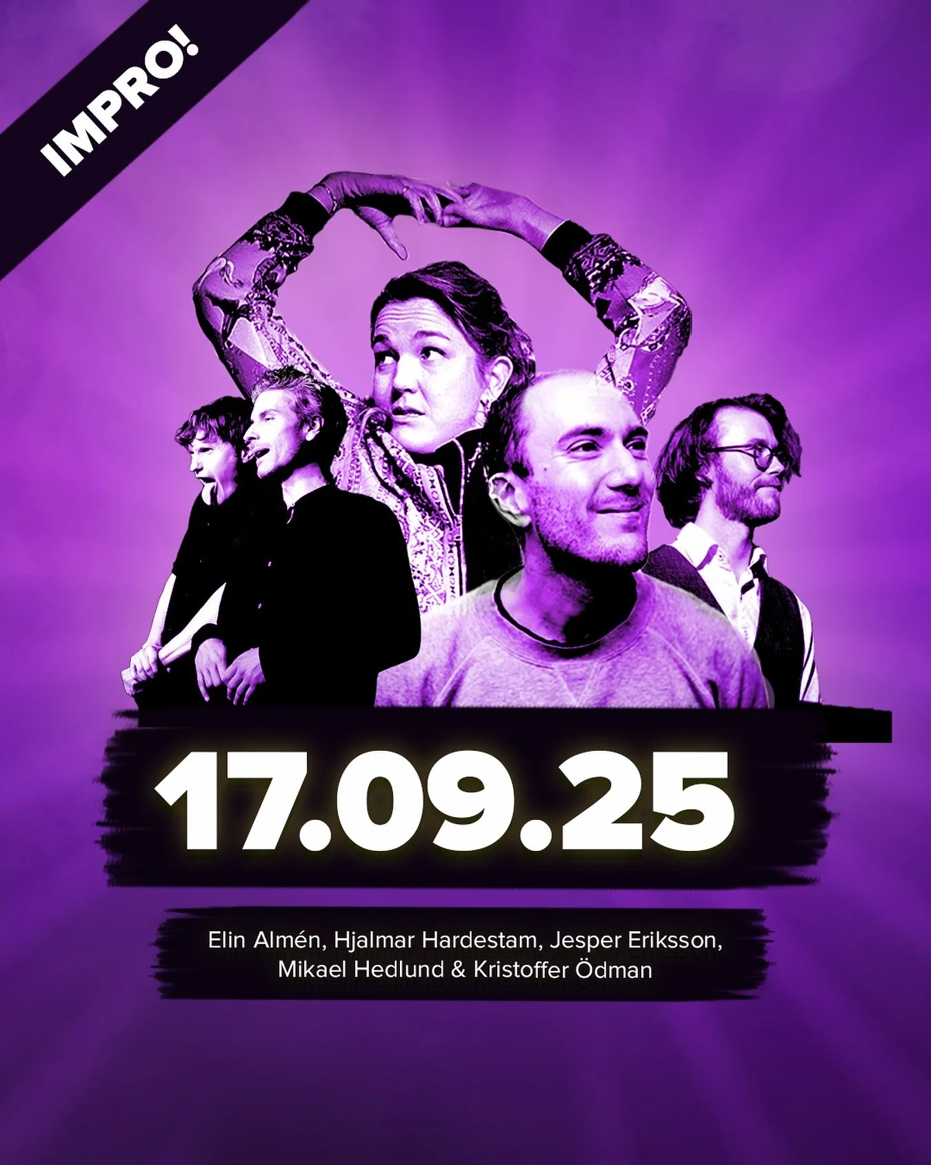 Om en vecka, onsdag den 17/9 kör vi igen. Då kommer detta gäng och improviserar en humorföreställning på Contrast Public House!
På scen:
Elin Almén
Hjalmar Hardestam
Jesper Eriksson
Kristoffer Ödman