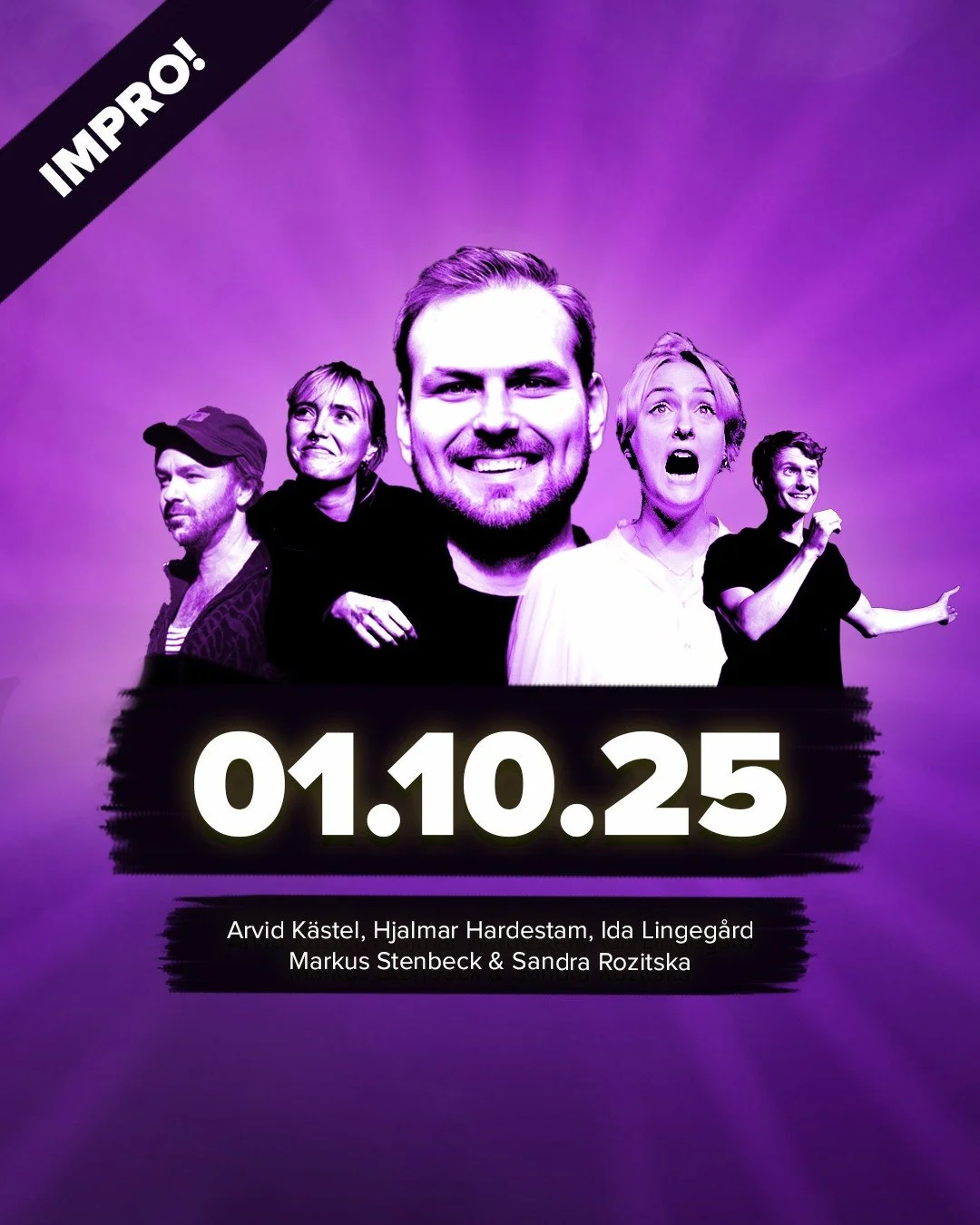 Nästa vecka, onsdag den 1/10 ser ni detta gäng improvisera en humorföreställning på Contrast Public House!
På scen:
Hjalmar Hardestam
Ida Lingegård
Markus Stenbeck
Sandra Rozitska
Ljus: Alexander Majercik
Musik: