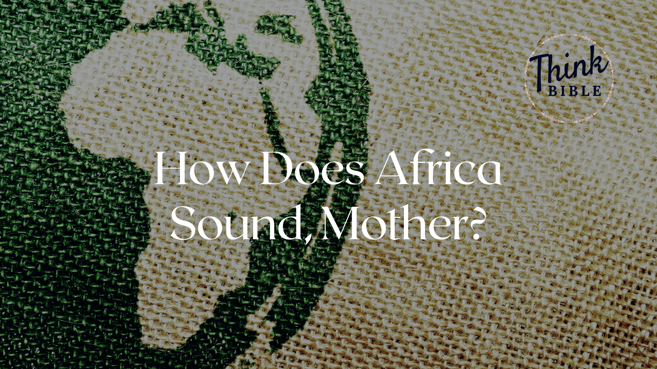 How Does Africa Sound, Mother?