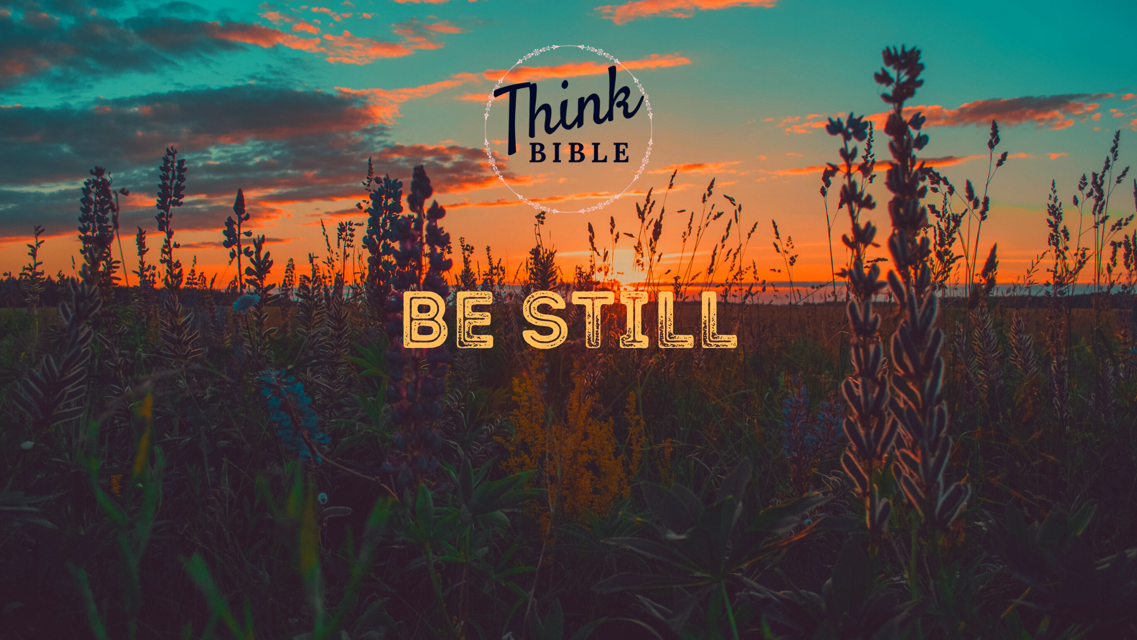 Be Still