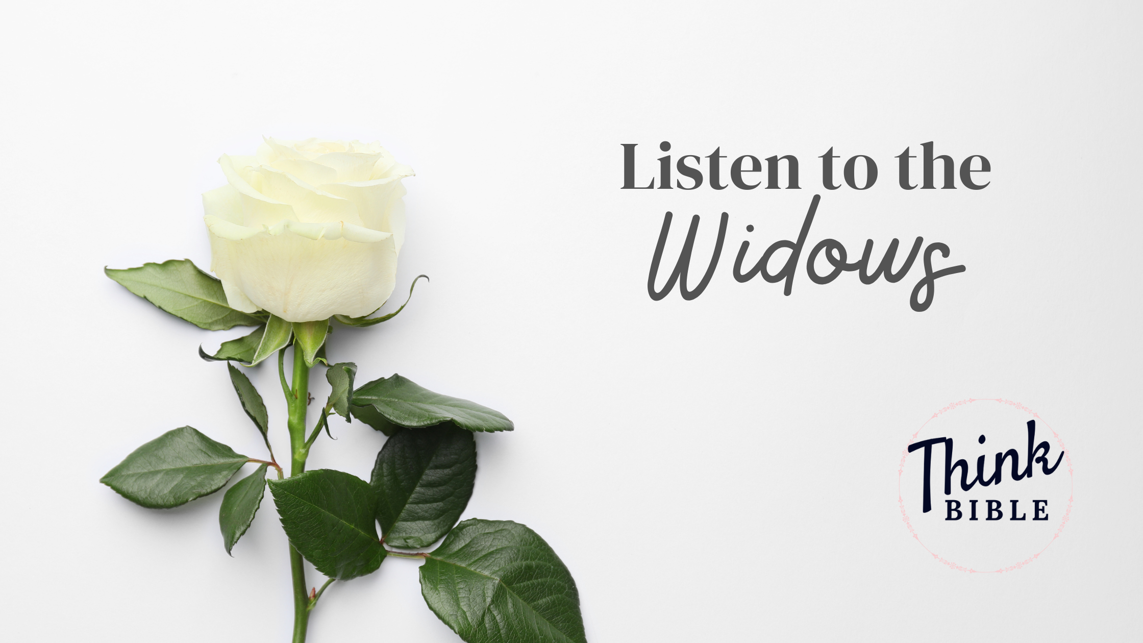 Listen to the Widows