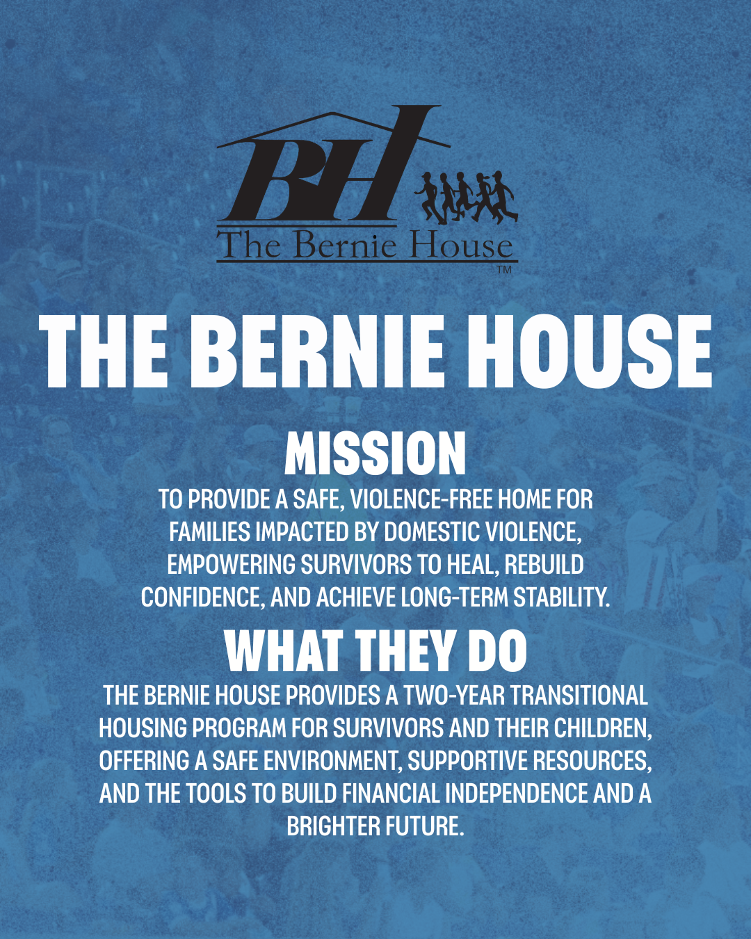 Blue informational poster for The Bernie House outlining its mission to provide safe, violence-free homes for families impacted by domestic violence and its two-year transitional housing program for survivors and their children.