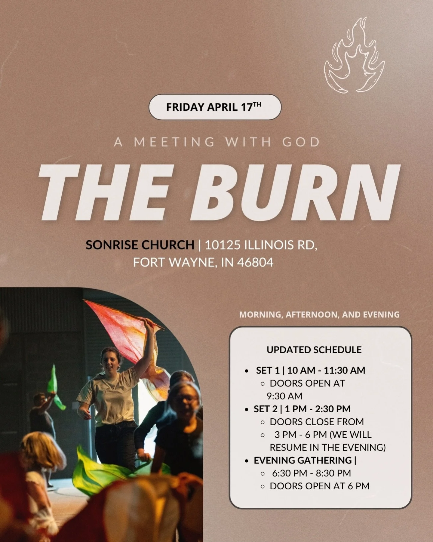 We&rsquo;re so excited to see what God is going to do this upcoming Burn. We believe He wants to pour out His Spirit HERE on US in Fort Wayne! ❤️

Let&rsquo;s seek Him together at Sonrise Church Friday April 17th, check out the graphic for more info 