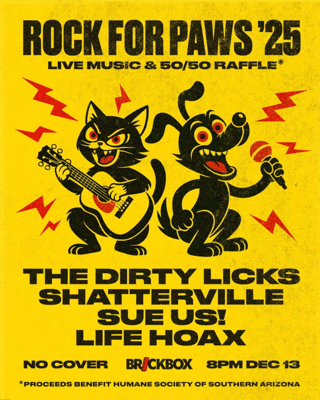 12/13 @ 8pm: Rock for Paws: benefit show for the Humane Society of Southern Arizona: The Dirty Licks, Sue US!,  Life Hoax, Shatterville