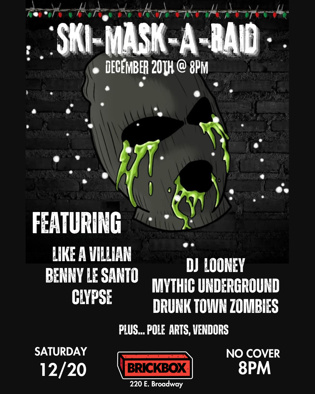12/20 @ 8pm: Ill V. Presents Ski Mask-a-raid