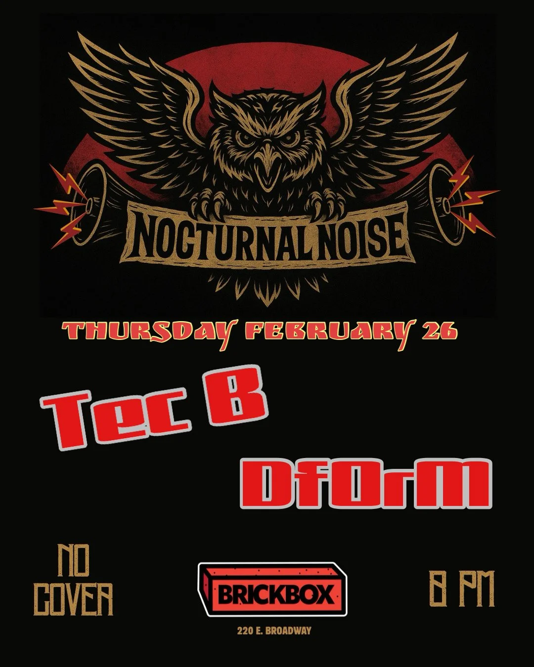 2/26 @ 8pm: Nocturnal Noise (Every Last Thursday of the Month): Tec B, DfOrM