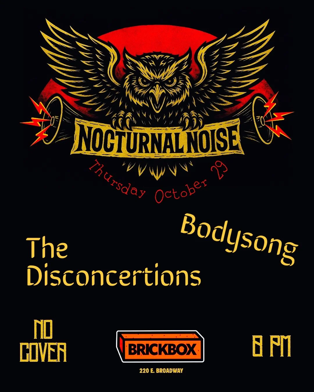 10/29 @ 8pm: Nocturnal Noise (Every Last Thursday of the Month): Bodysong, The Disconnections (Rock)