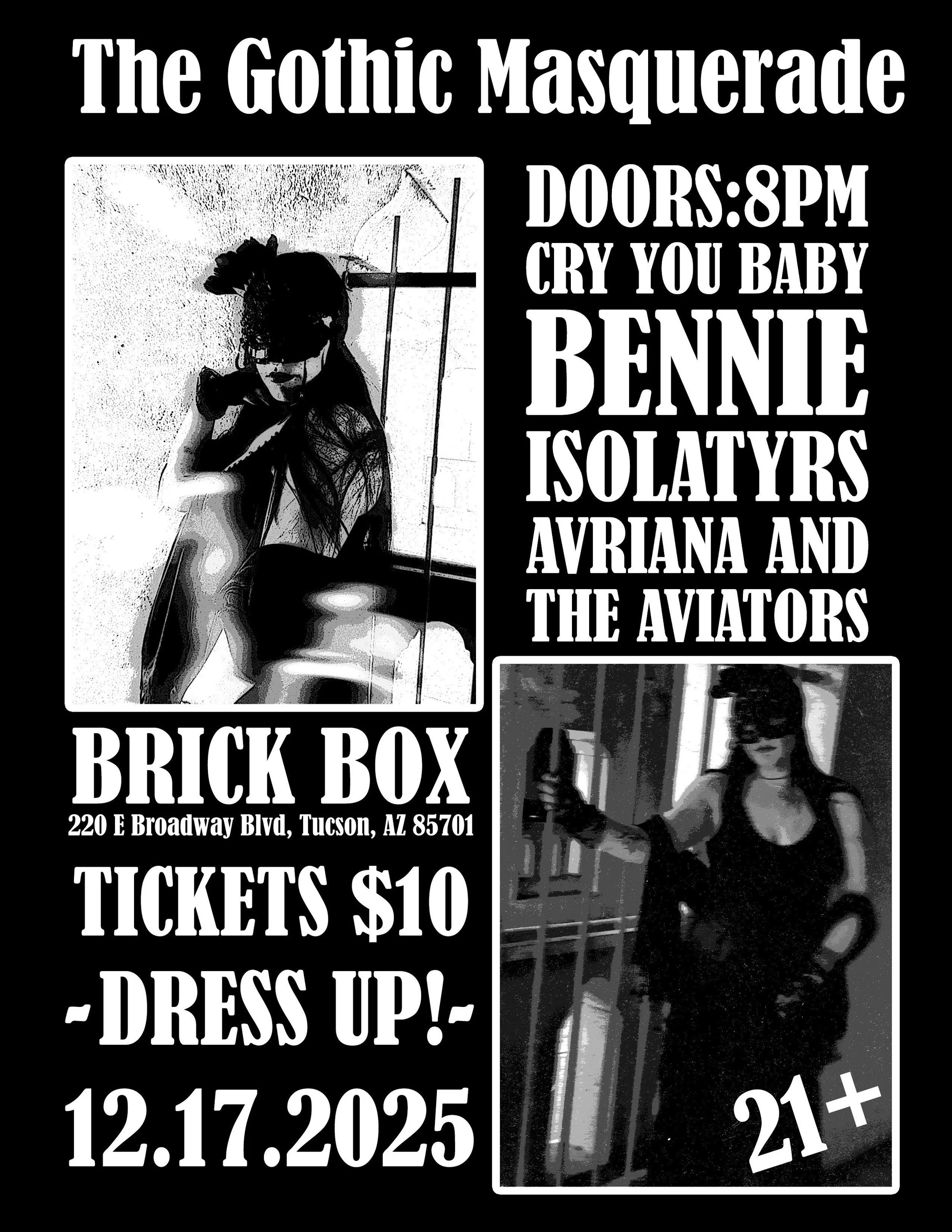 12/17 @ 8pm: The Gothic Masquerade: CRY YOU BABY, BENNIE, ISOLATYRS, AVRIANA AND THE AVIATORS (Folk/indie/alternative)