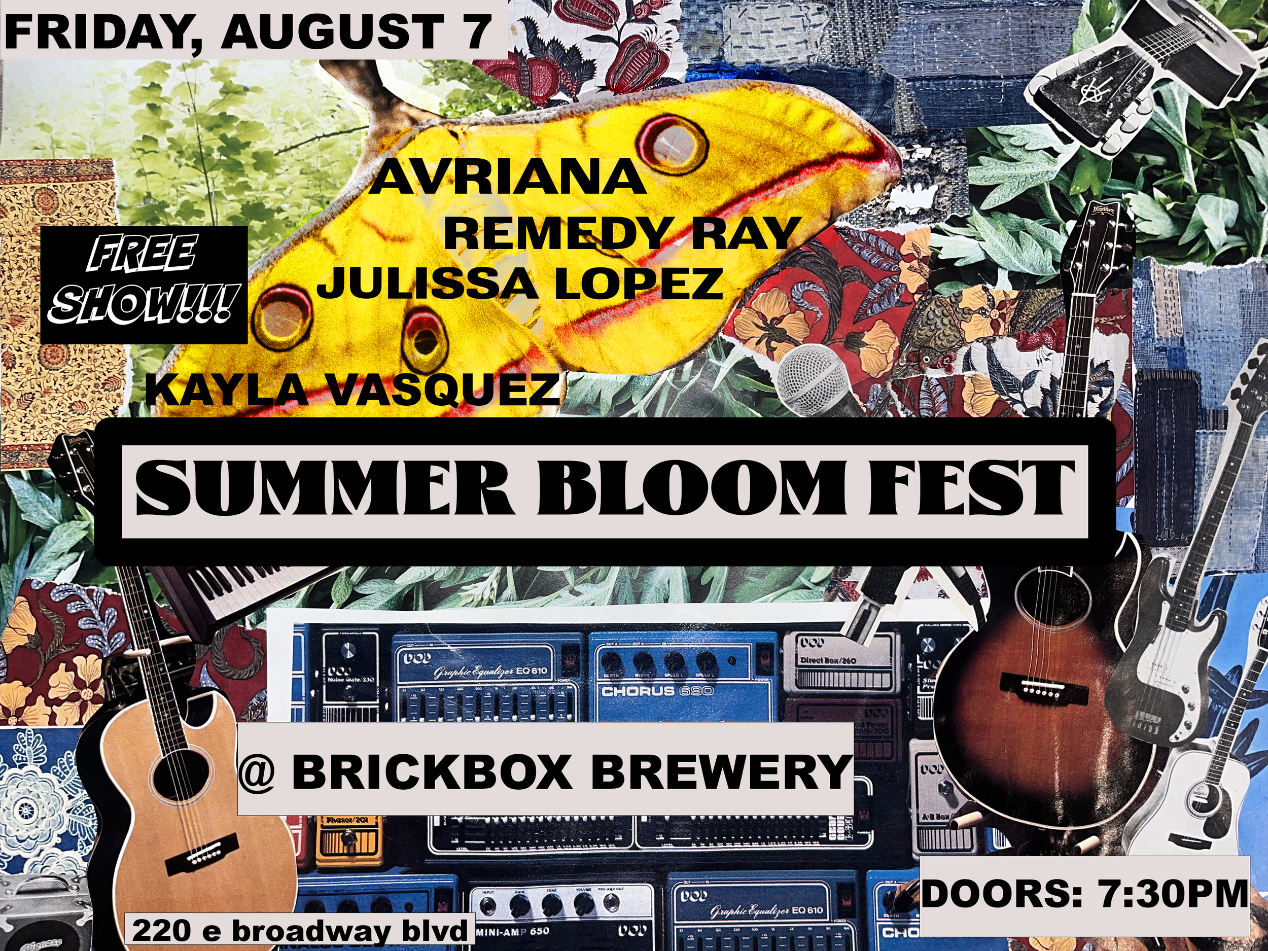 8/7 @ 8pm: Summer Bloom Fest presents Avriana, Remedy Ray, Julissa Lopez, and Kayla Vasquez.
