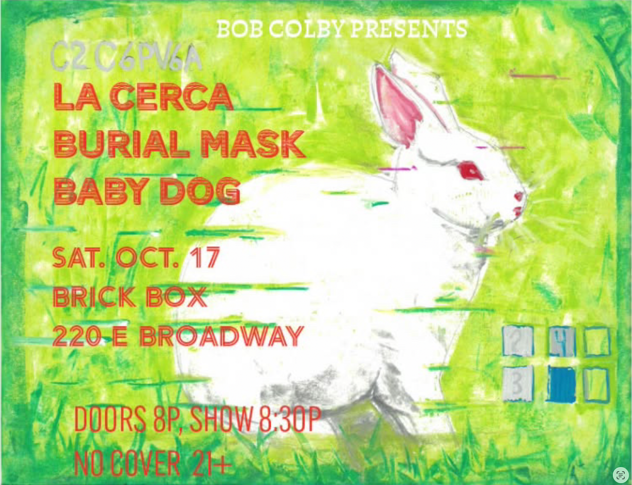 10/17 @ 8pm: Bob colby presents La Cerca, Burial Mask, and Baby Dog (indie rock)