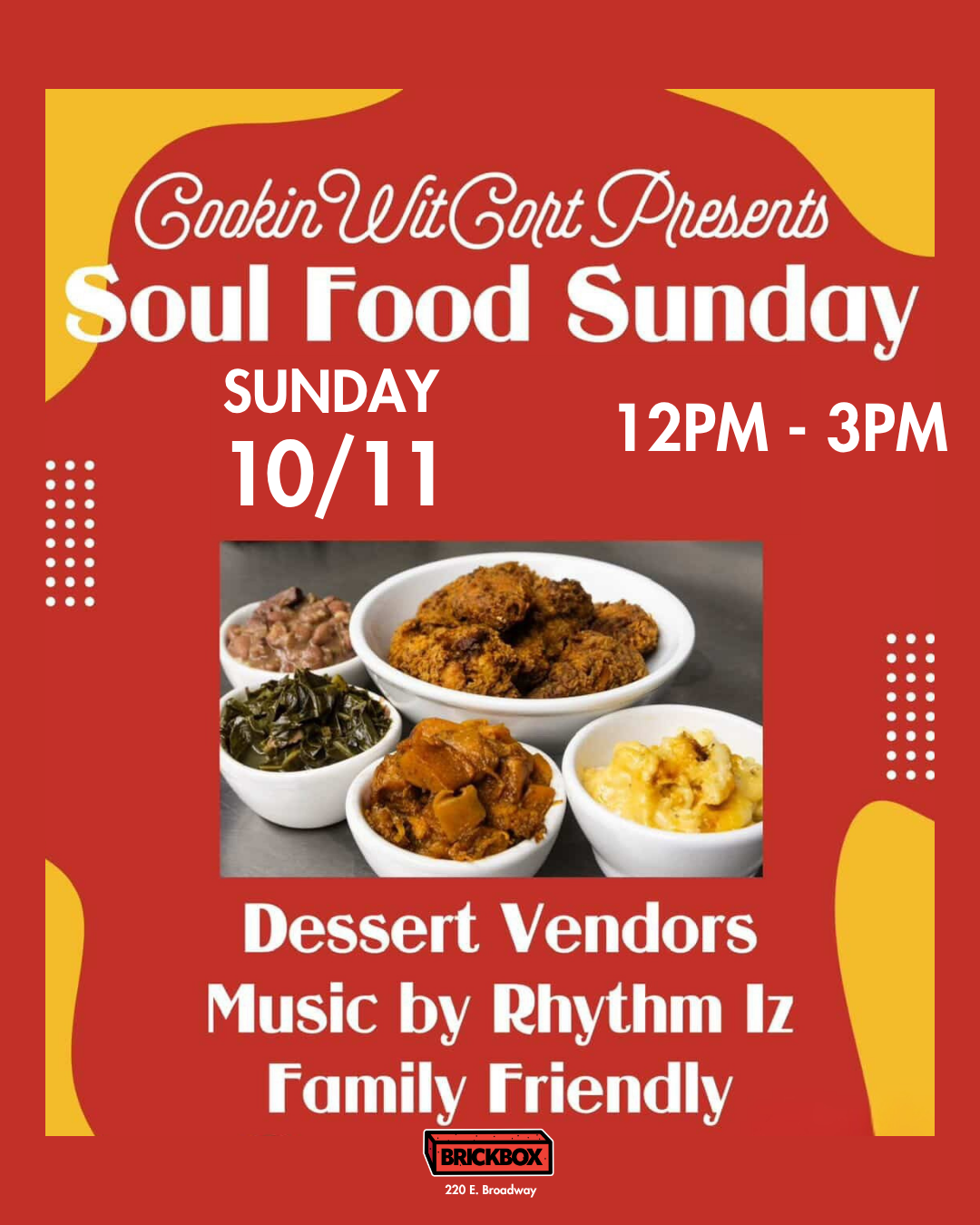 10/11 @ 12pm: Soul Food Sunday! with @cookinwitcort (every second & FOURTH Sunday)