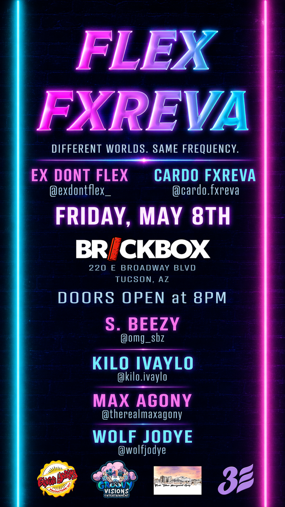 5/8 @ 8pm: FLEX FXREVA, S. BEEZY, KILO IVAYLO, MAX AGONY, WOLF JODYE (rap)