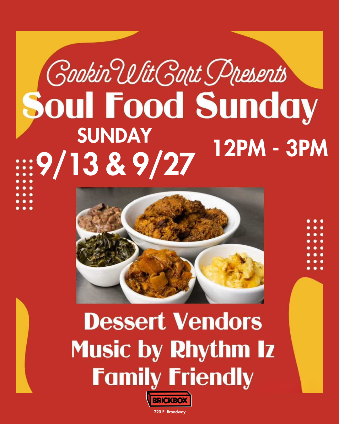 9/27 @ 12pm: Soul Food Sunday! with @cookinwitcort  (every second & FOURTH  Sunday) 