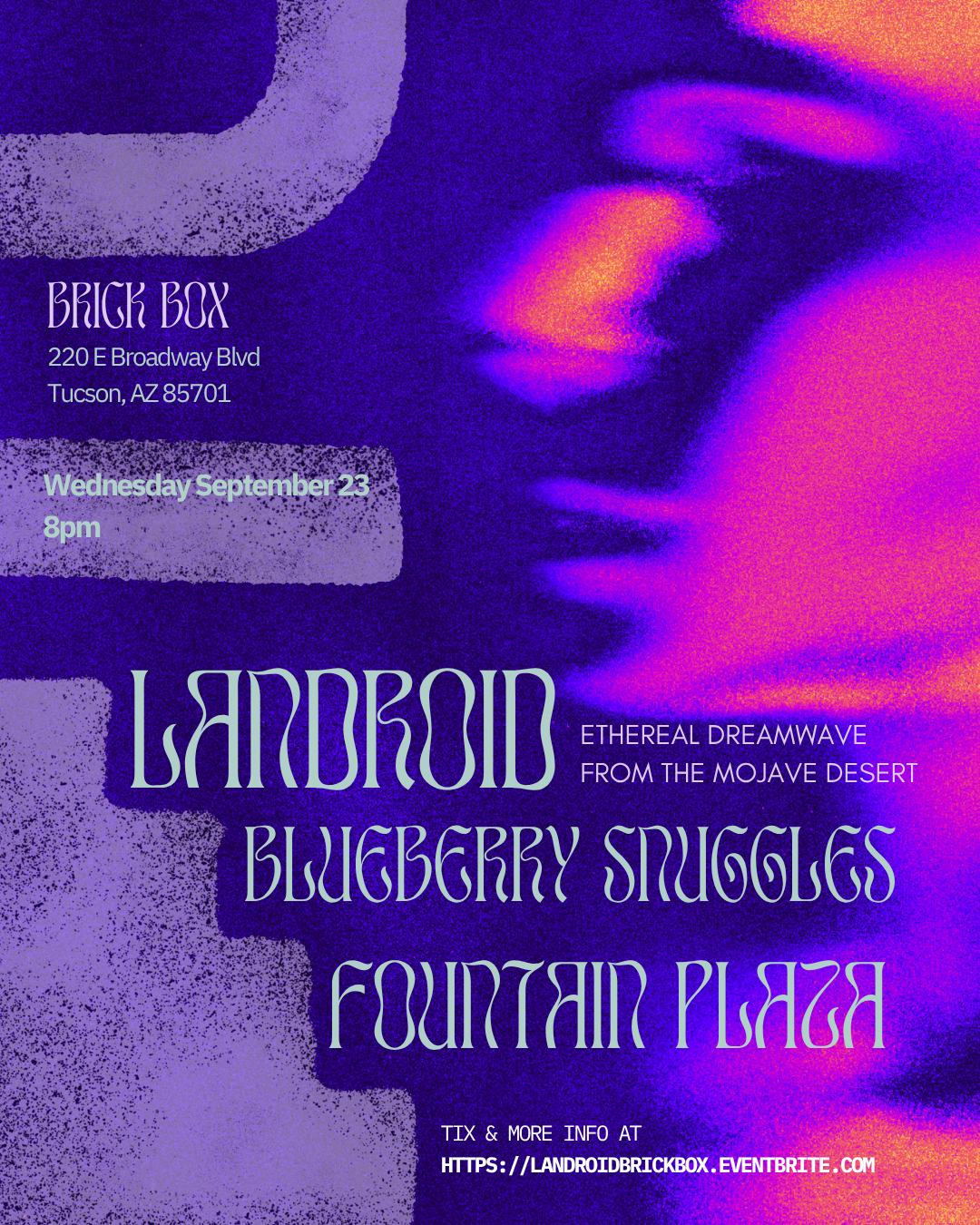 9/23 @8pm: Landroid (dreamy pop), Blueberry Snuggles, Fountain plaza