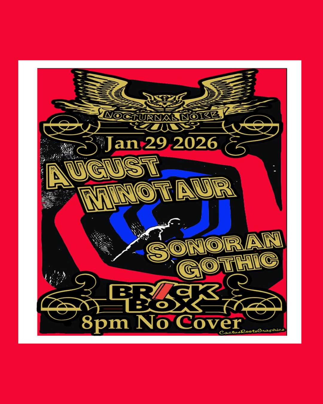 1/29 @ 8pm: Nocturnal Noise: AUGUST MINOTAUR, SONORAN GOTHIC