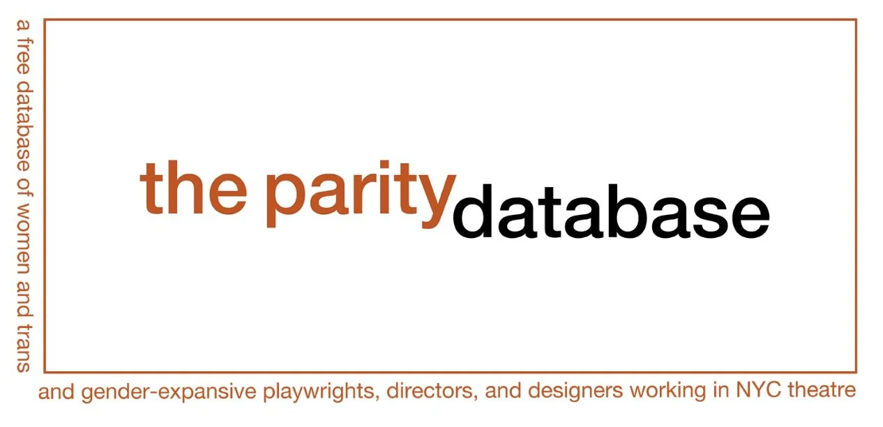 orange and black lowercase text “the parity database” inside a white rectangle with orange border. Wraparound orange text “a free database of women and trans and gender-expansive playwrights, directors, and designers working in NYC theatre”