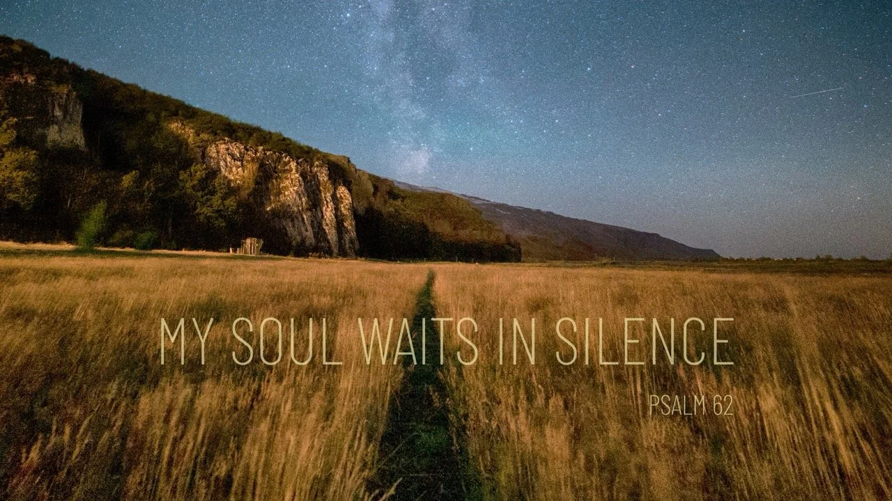 “My Soul Waits In Silence”