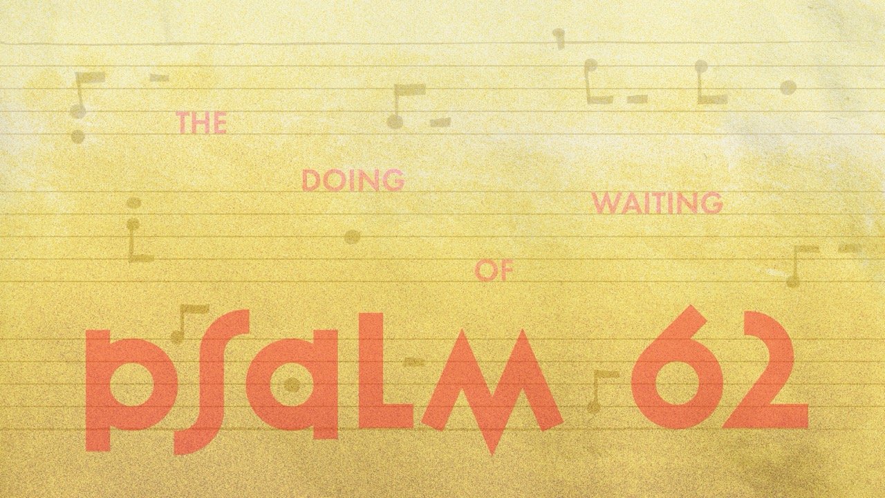 “The doing of waiting”