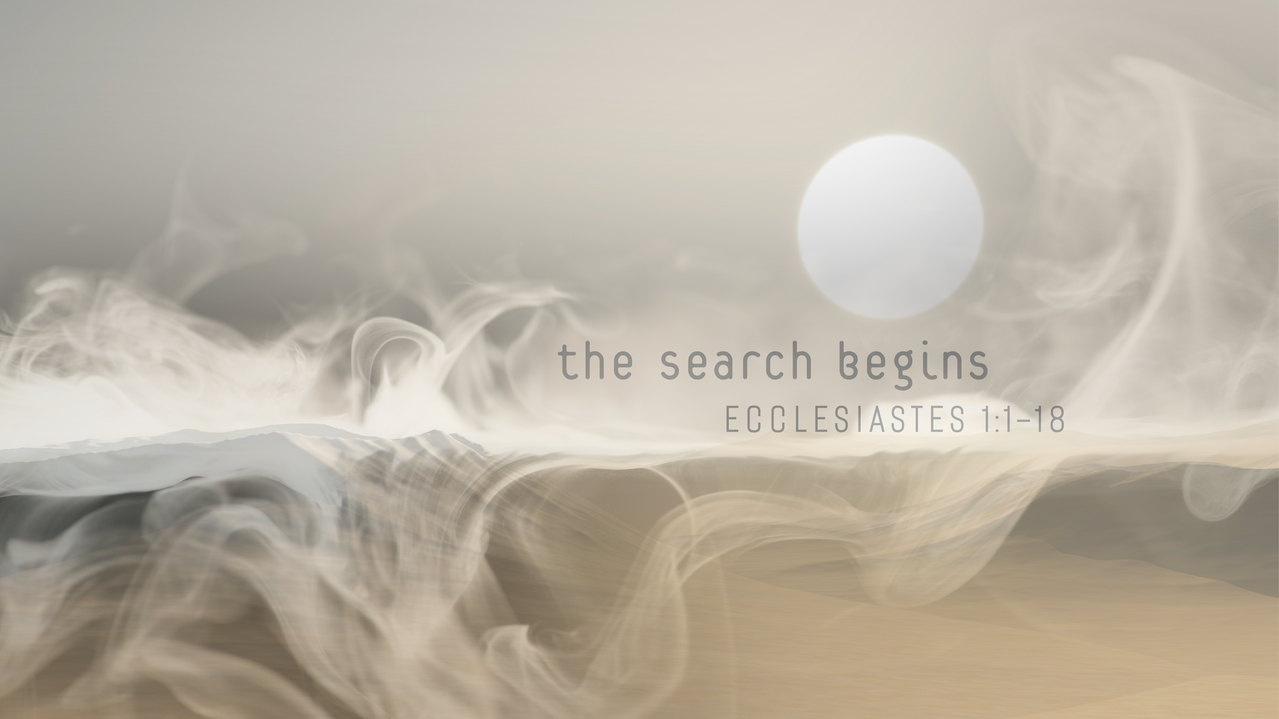 “The Search Begins”