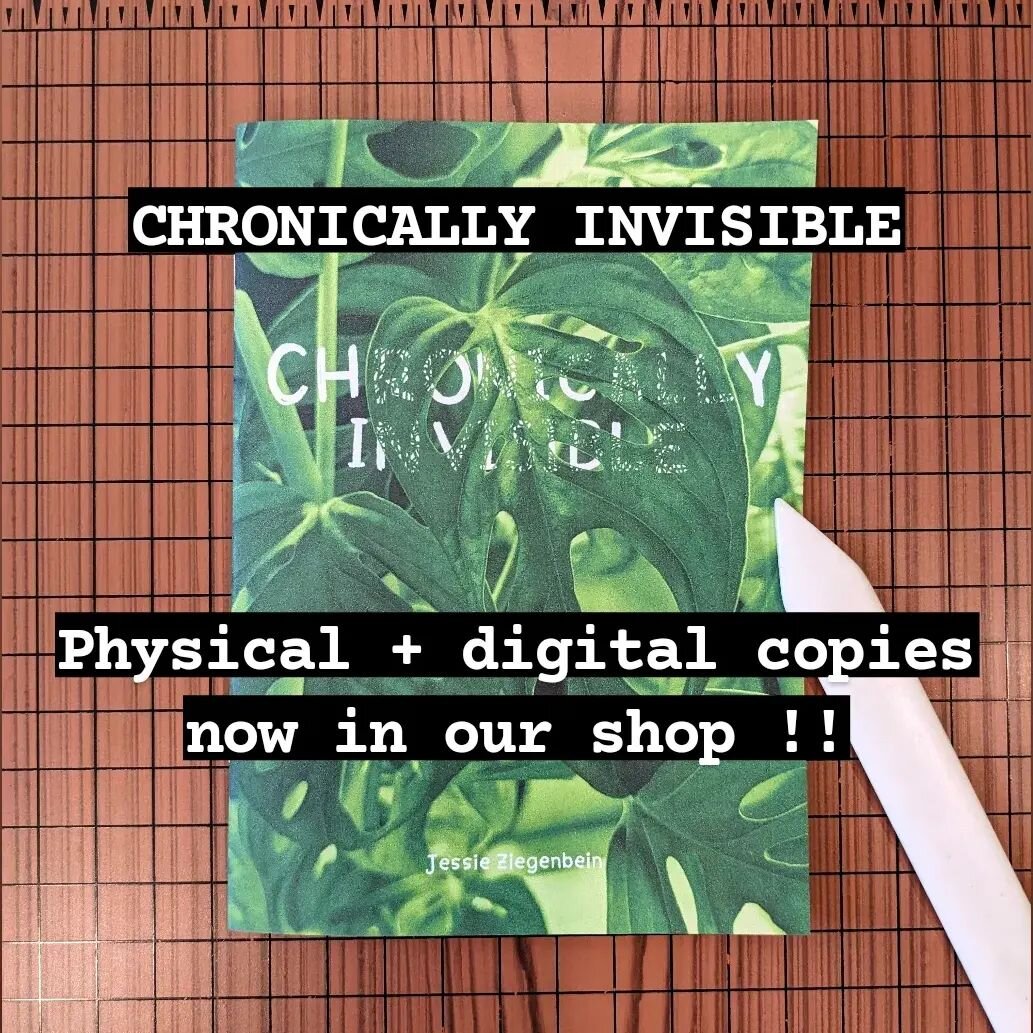 Our new zine Chronically Invisible by Jessie Ziegenbein is out now!! 🌿✨
 
LINK IN BIO

&quot;Hi! I&rsquo;m Jessie, a nonbinary college student
studying mechanical engineering. I live with various disabilities and chronic pain, which has impacted the