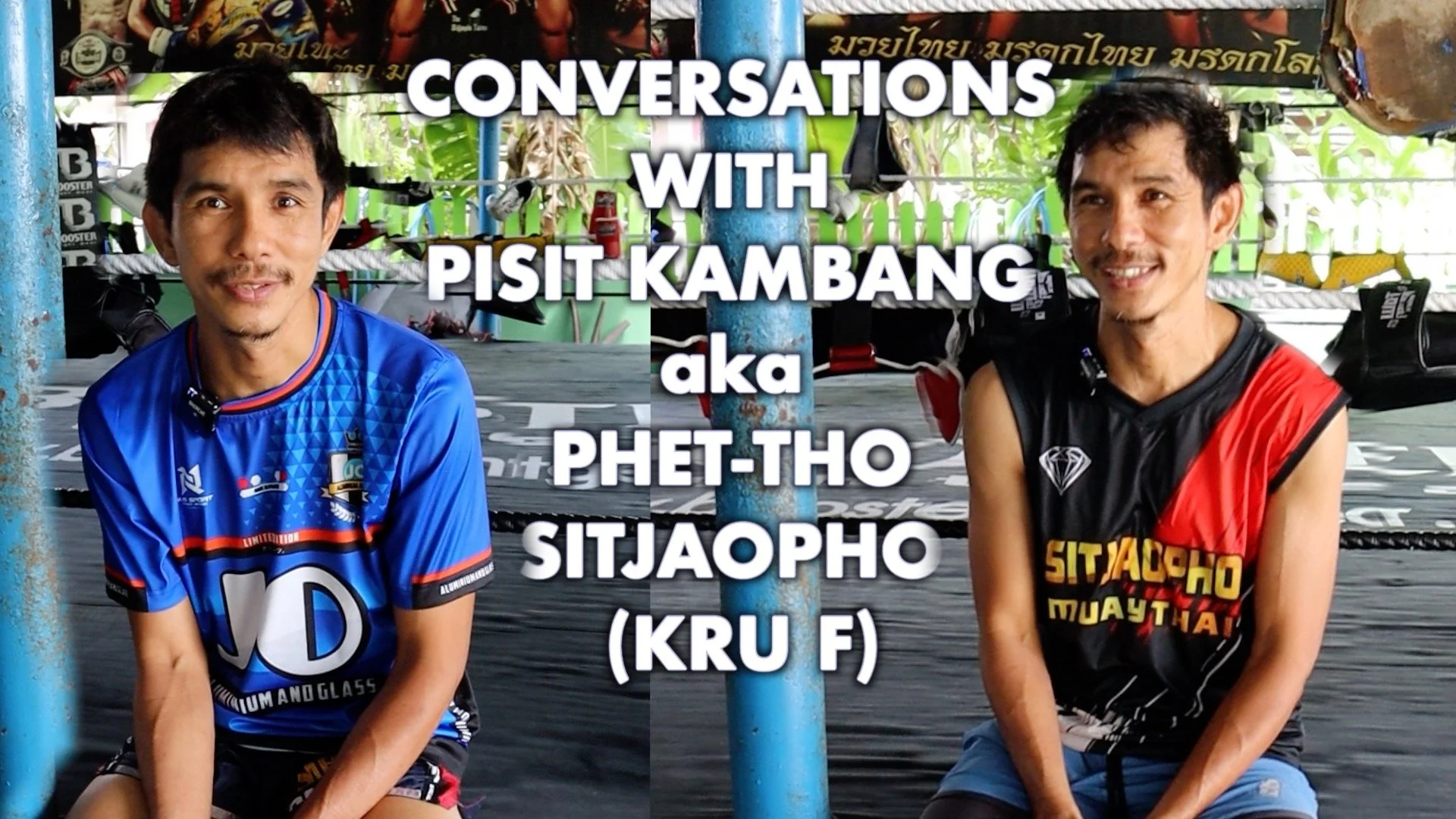 Conversations with Kru F (Pisit Kambang) of Sitjaopho Gym [the transcript]