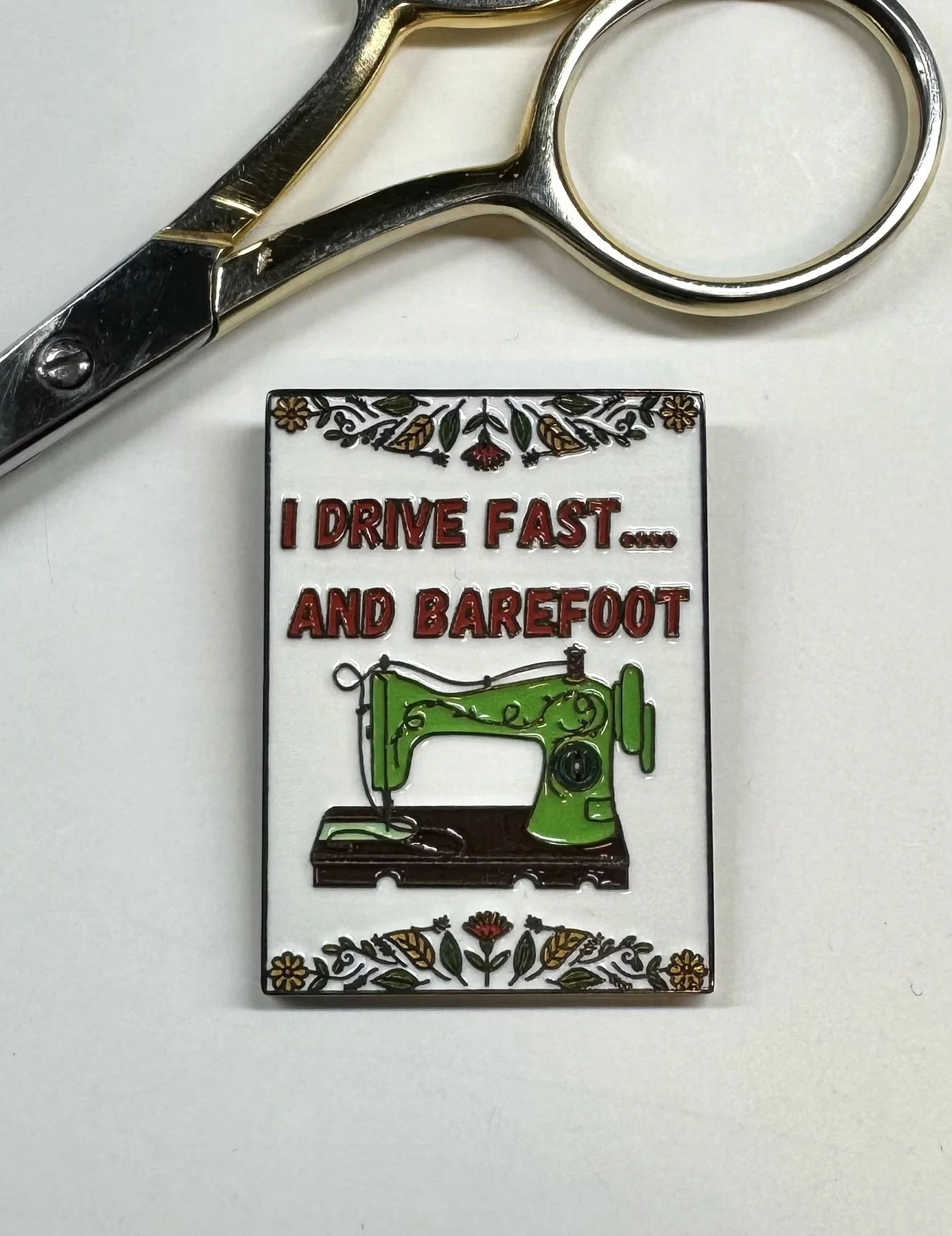 SCISSOR / SNIP / NEEDLE MINDER ~ I DRIVE FAST AND BAREFOOT