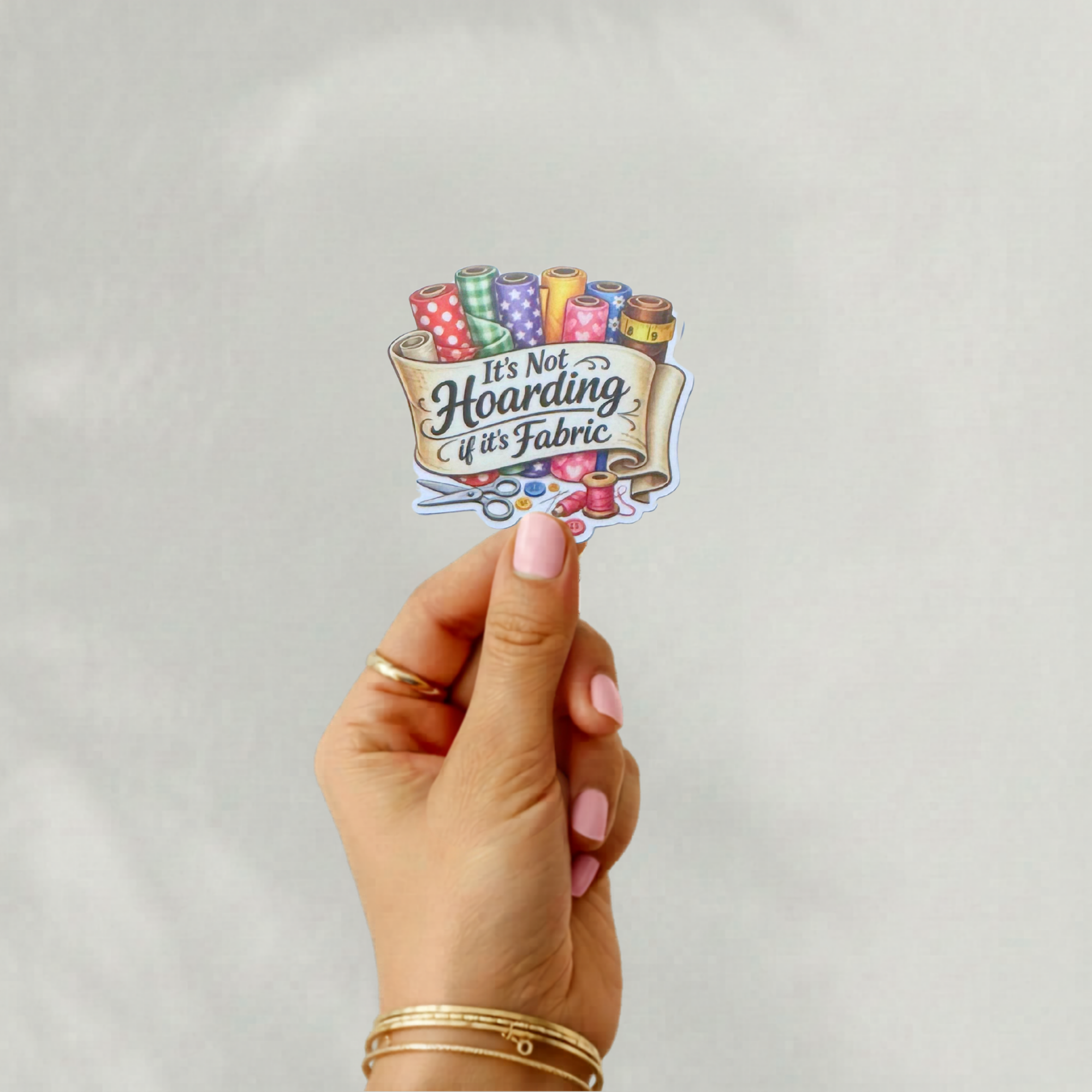 VINYL STICKER ~ IT'S NOT HOARDING IF IT'S FABRIC