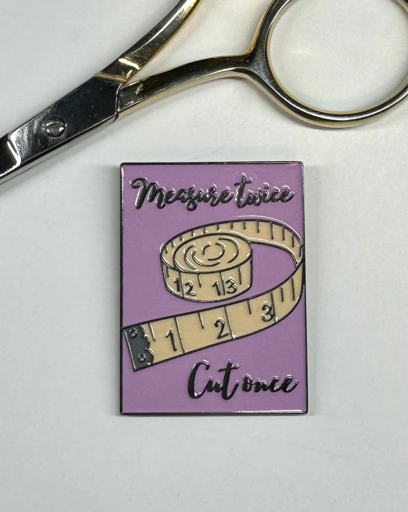 SCISSOR / SNIP / NEEDLE MINDER ~ MEASURE TWICE CUT ONCE