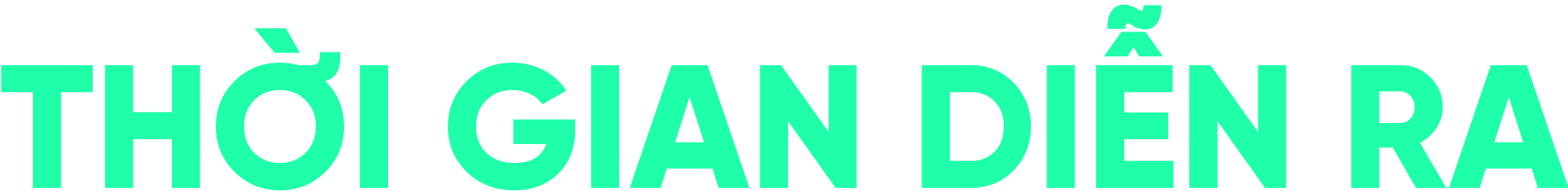 Text "THỜI GIAN DIỄN RA" in bright green on a transparent background.