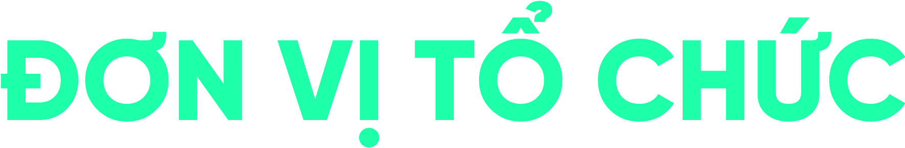 Text reading "ĐƠN VỊ TỔ CHỨC" in turquoise font on a transparent background.