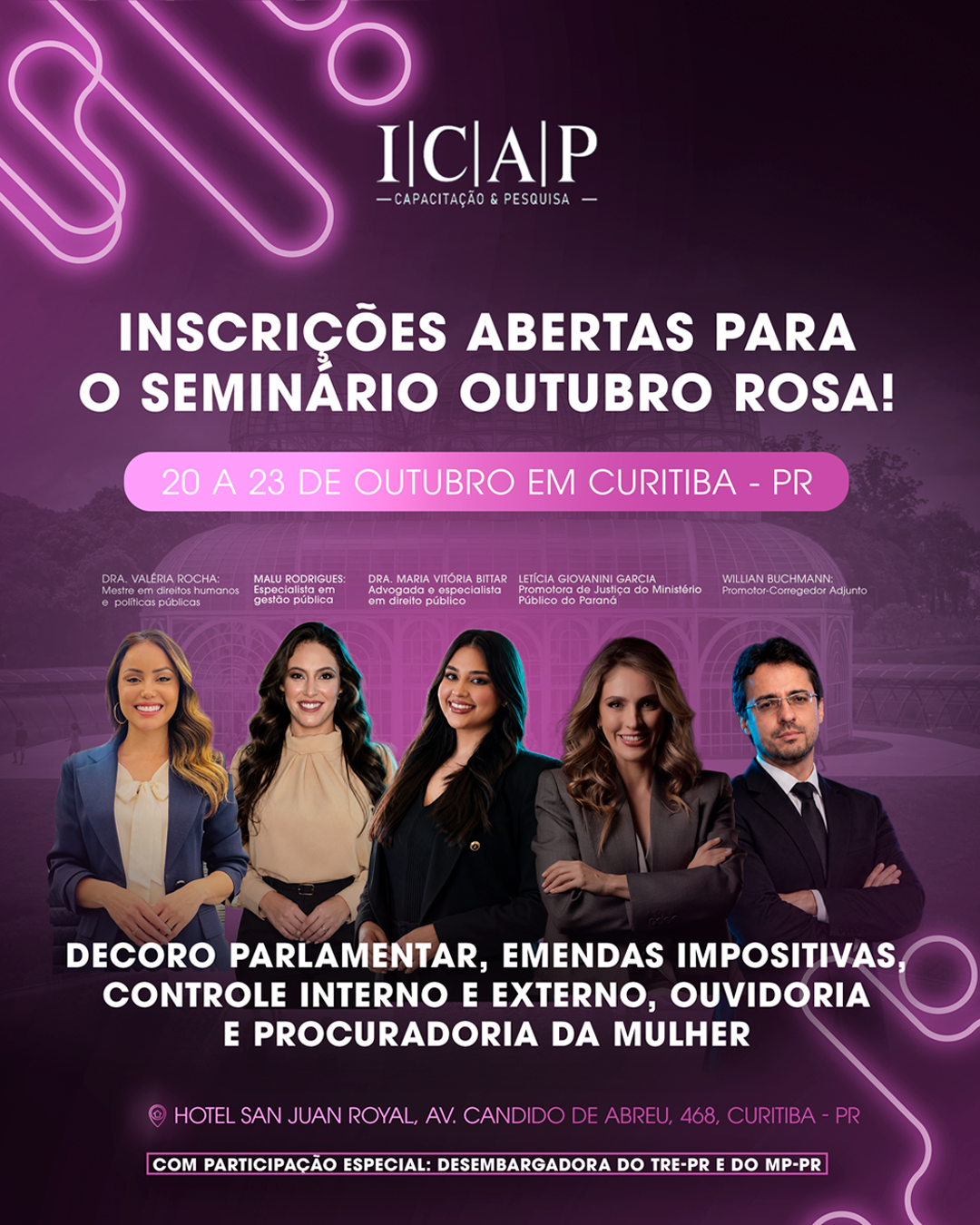 SEMINÁRIO OUTUBRO ROSA: DECORO PARLAMENTAR, EMENDAS IMPOSITIVAS,CONTROLE INTERNO E EXTERNO, OUVIDORIAE PROCURADORIA DA MULHER
