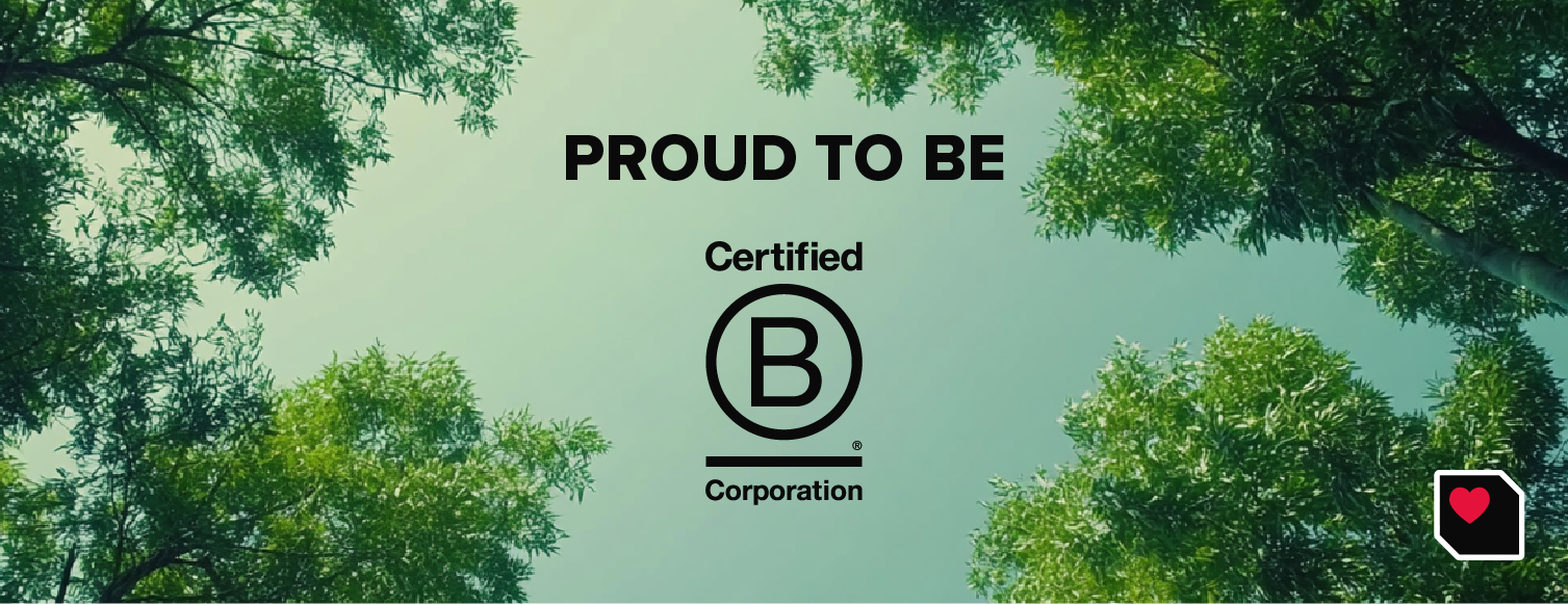Join The Movement: Why Brave & Heart Became A B Corp Certified Company
