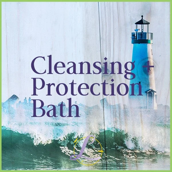 Cleansing + Protection Bath