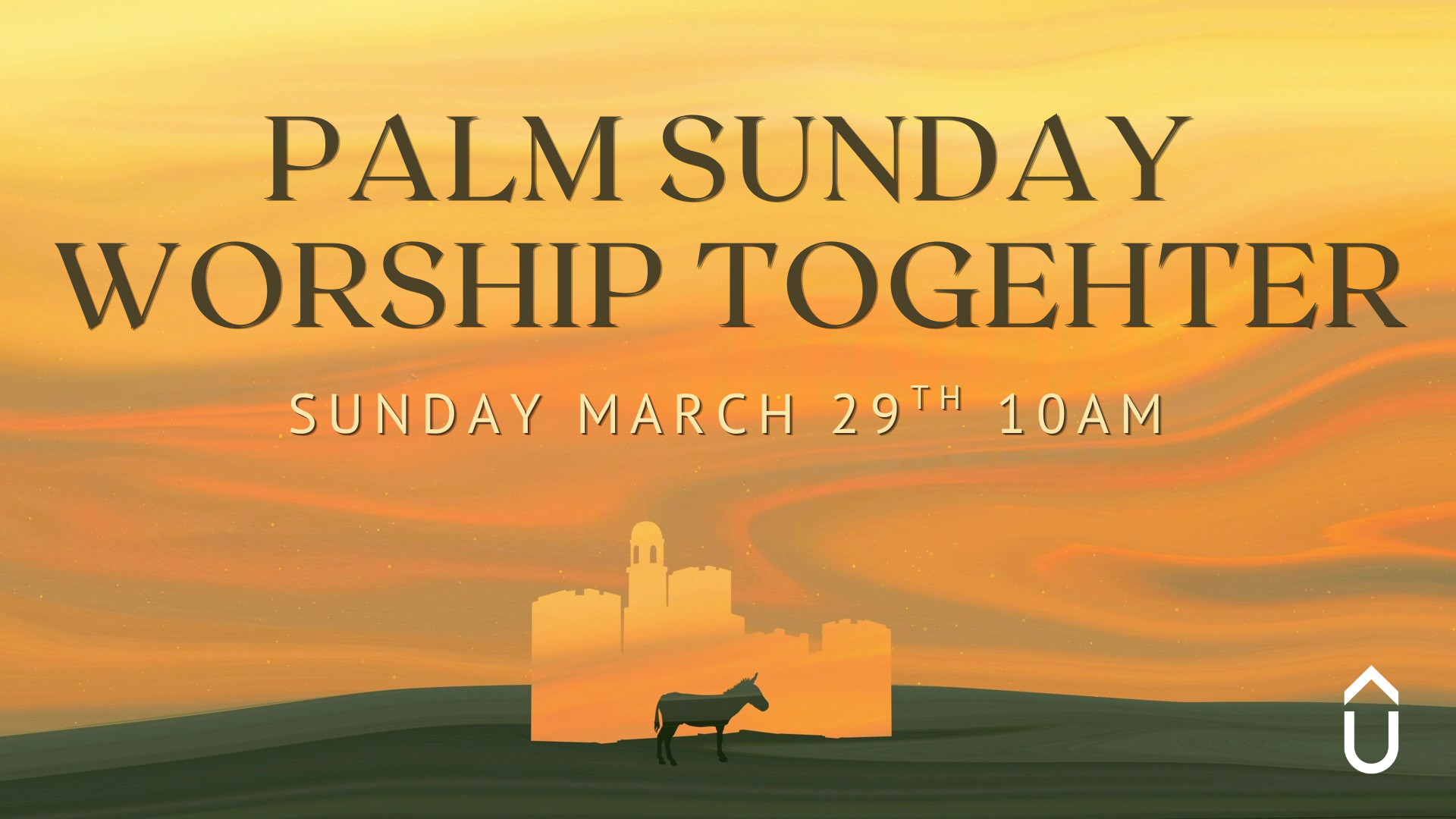 Palm Sunday - Worship Together 