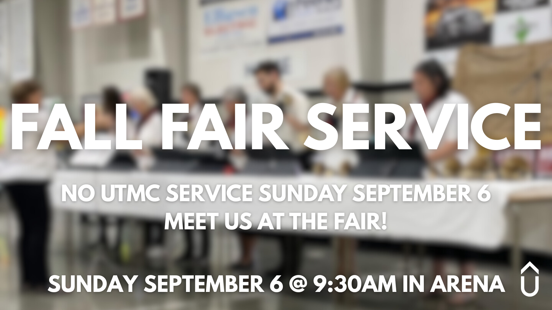 NO UTMC SERVICE - JOIN US AT THE FAIR SERVICE