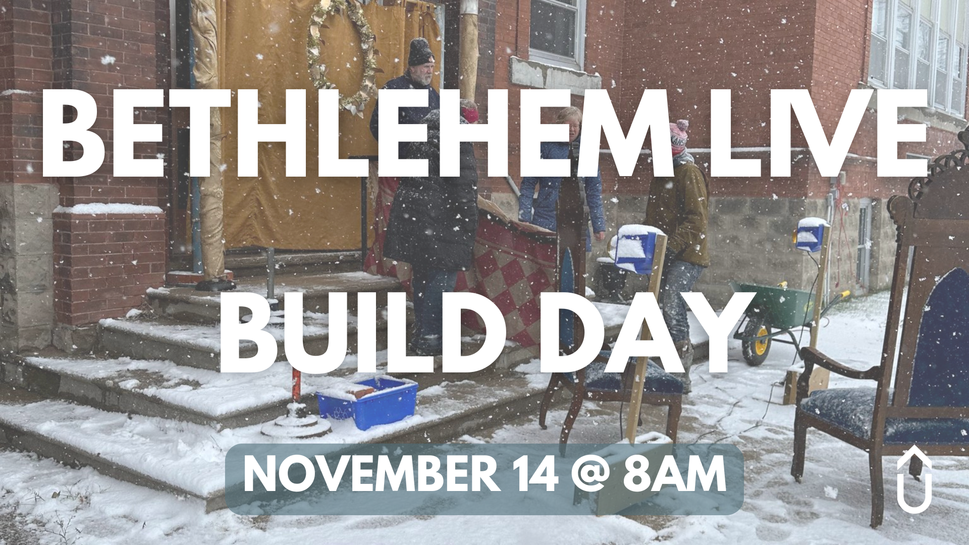 Bethlehem Live Build Day