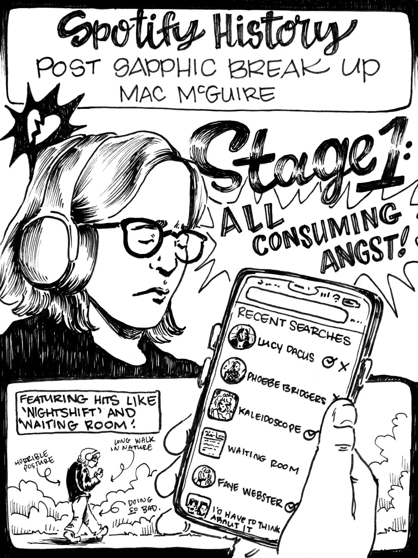 Spotify History Post Sapphic Break Up✨

Originally made in 2022, I updated this old zine of mine a month or so ago to reflect current my style.

Comment your favorite sapphic break up song if you&rsquo;re cool like that😎

#comics #traditionalillustr