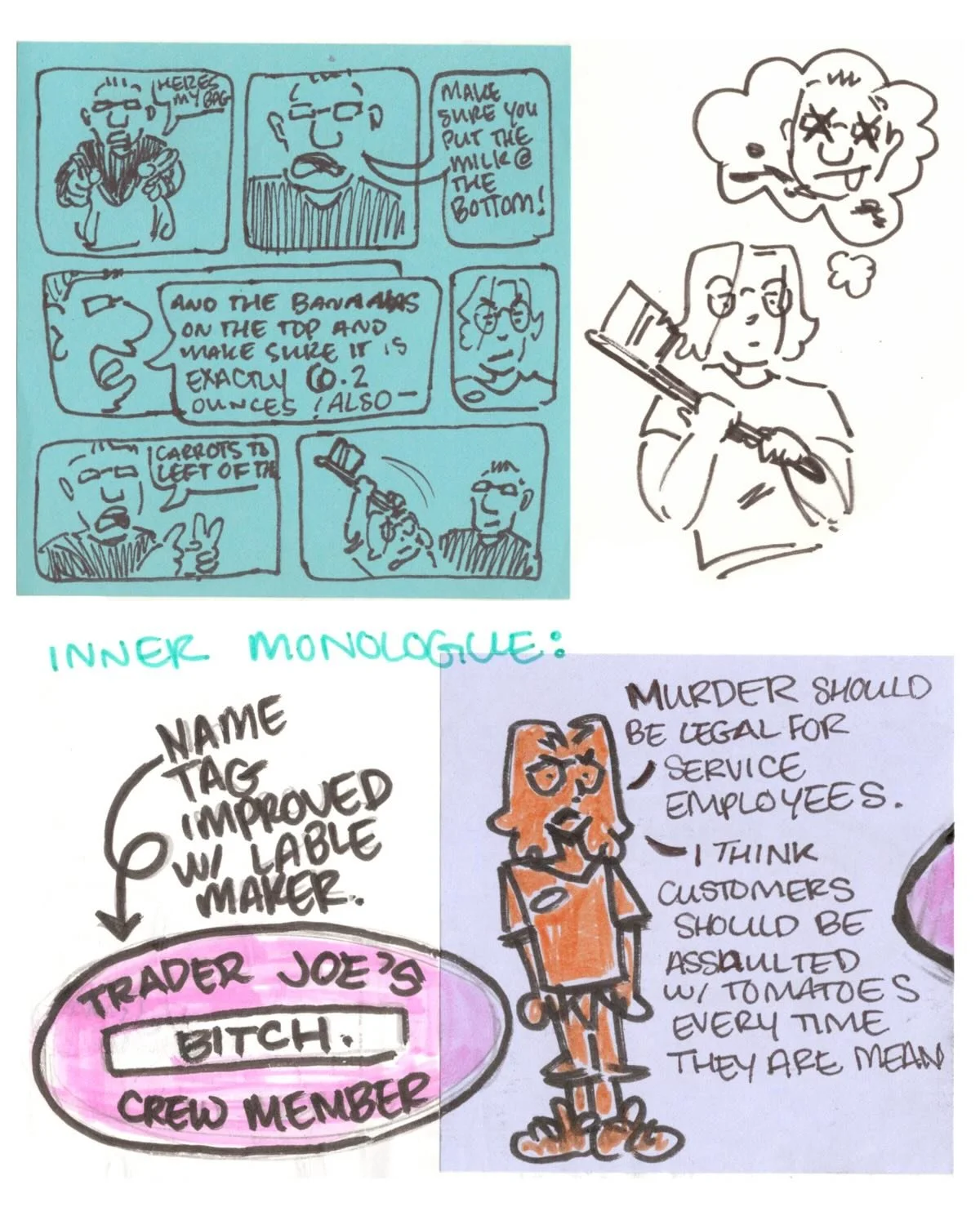 Titling this post: Things I drew when I worked at Trader Joe&rsquo;s that I was scared to post at the time cause I thought I would get fired!!! 

#customerservice #comicart #sketchbook