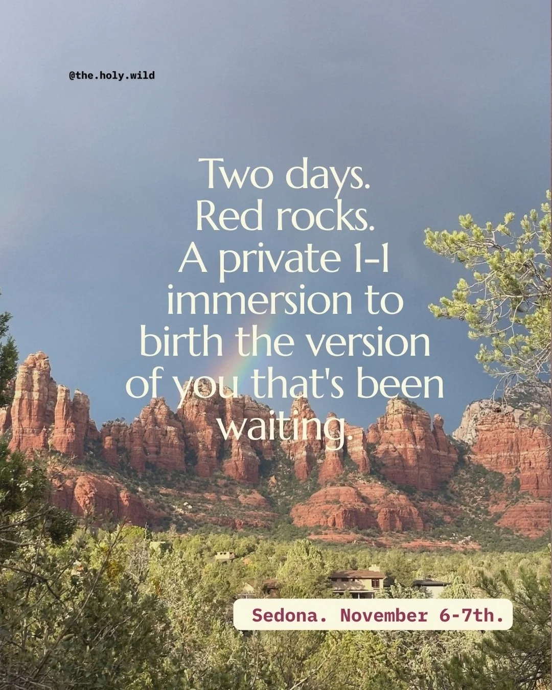Two more days in Sedona are now open on these dates. For the woman ready to step into her next chapter in her full glory

#TheHolyWild