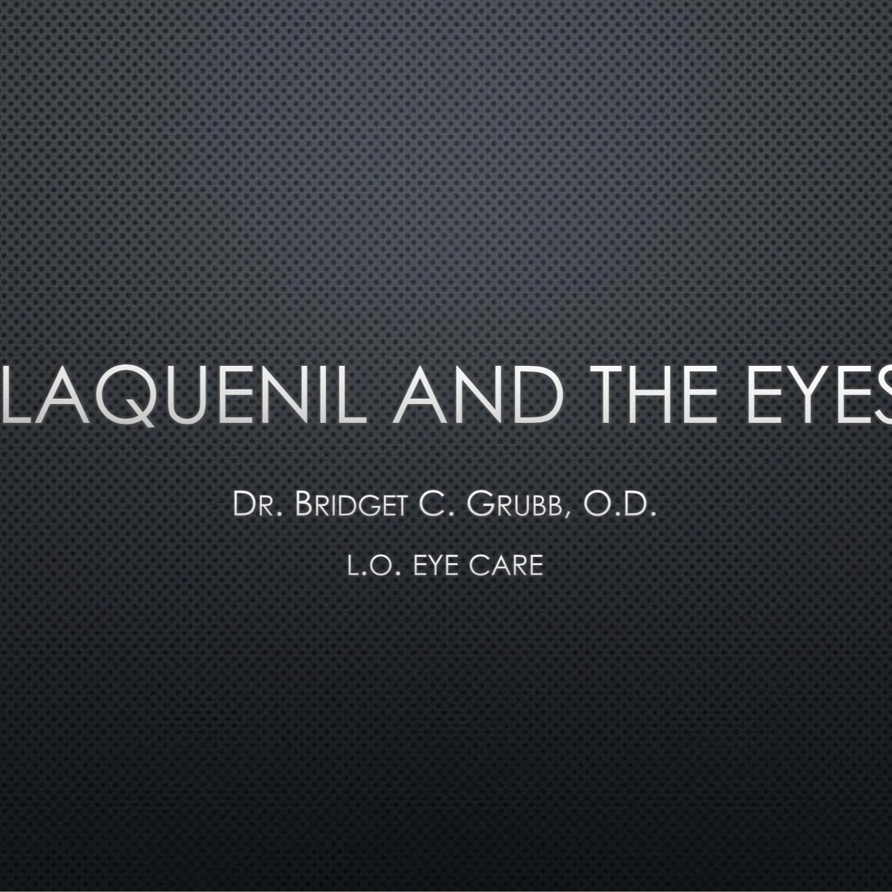 Plaquenil and the Eyes