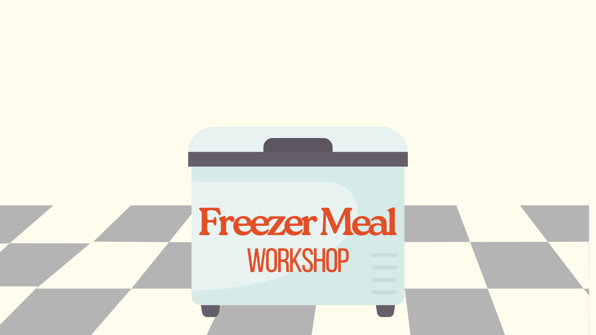 Freezer Meal Workshop