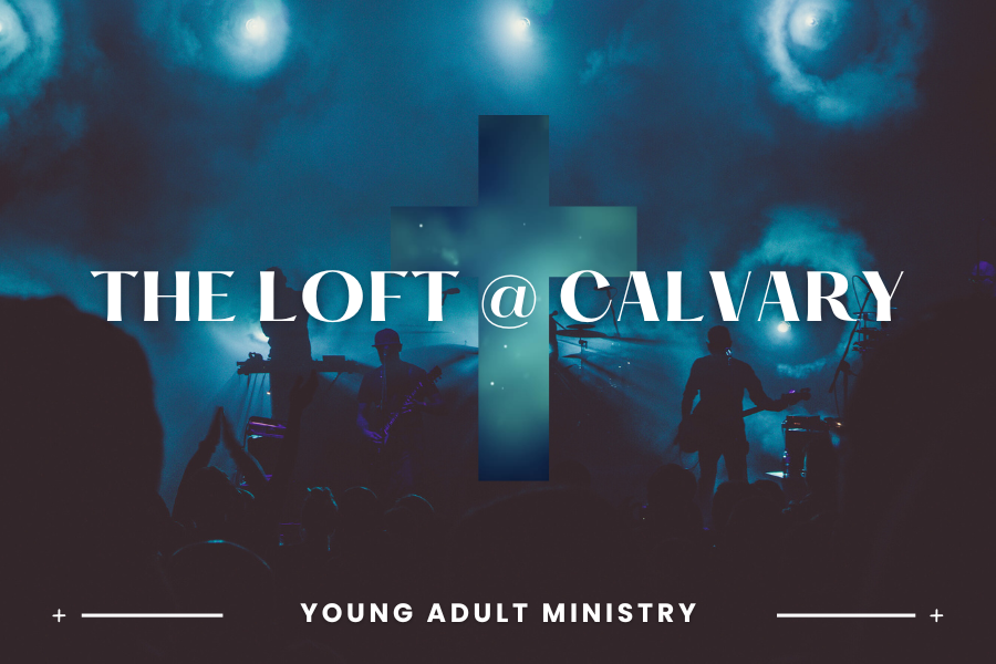 The Loft @ Calvary