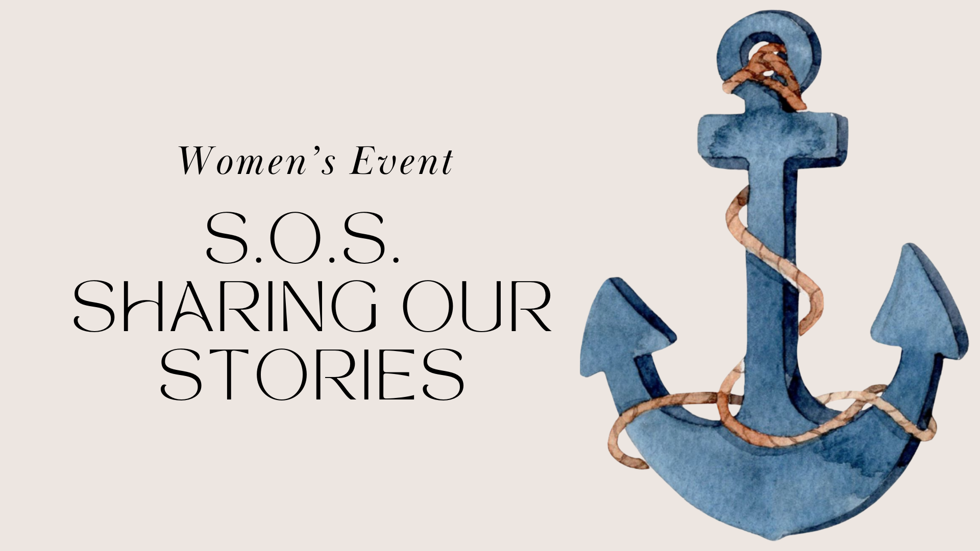 S.O.S. Sharing Our Stories - Women's Event