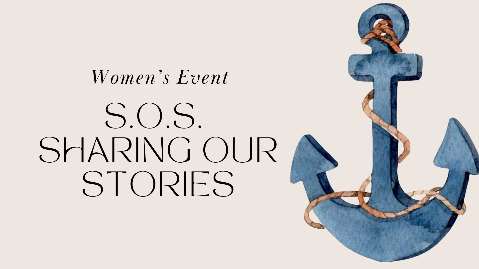 S.O.S. (Sharing Our Stories) Women's Event