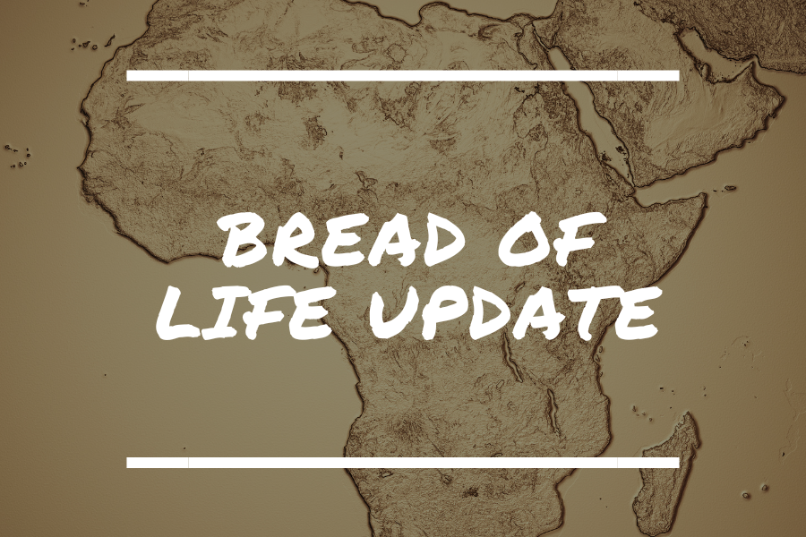 Bread of Life Africa Mission Trip Update