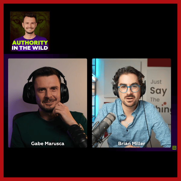 How to Make Strangers Trust You Fast when You Speak with Gabe Marusca and Brian Miller
