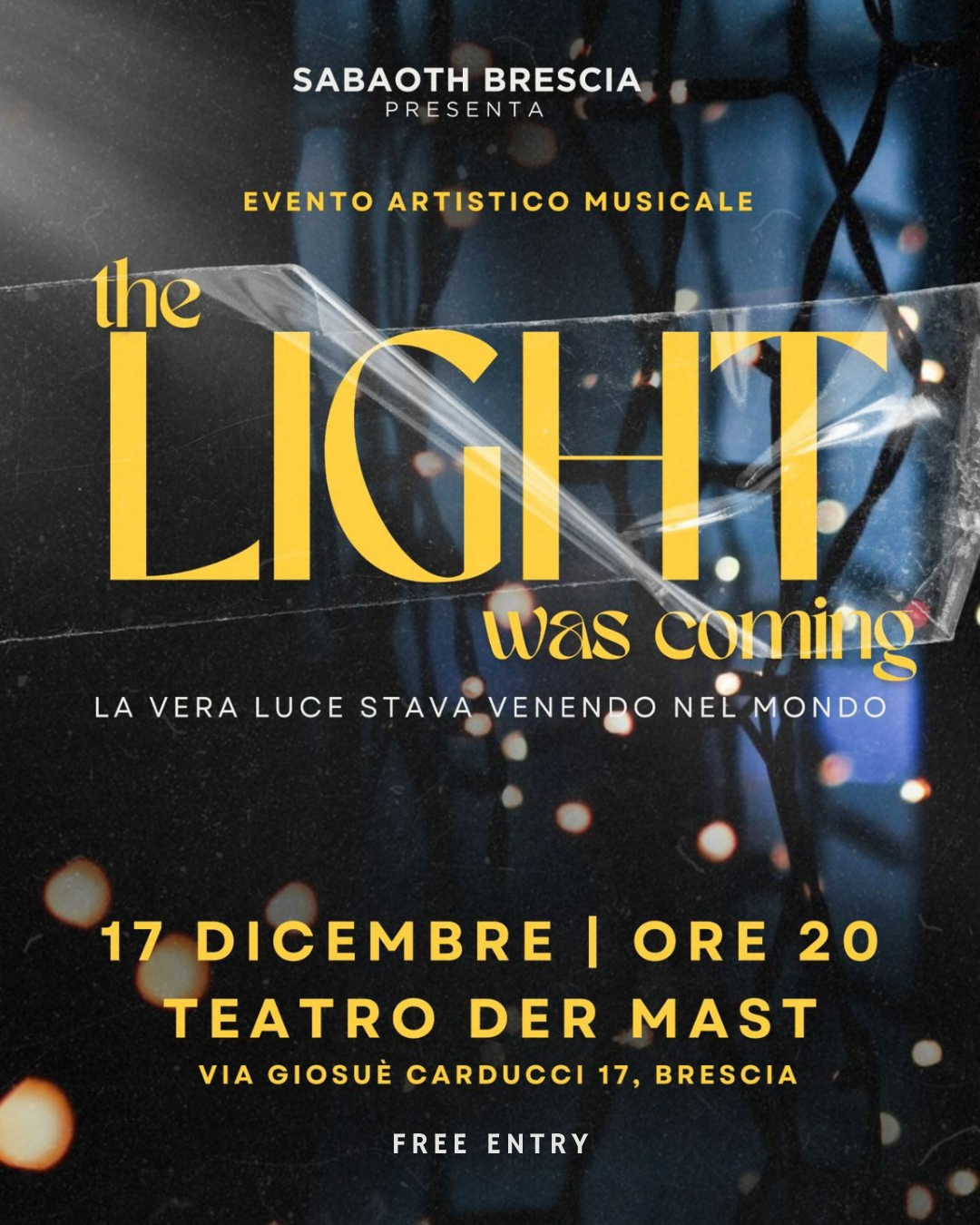 THE LIGHT WAS COMING | EVENTO ARTISTICO MUSICALE