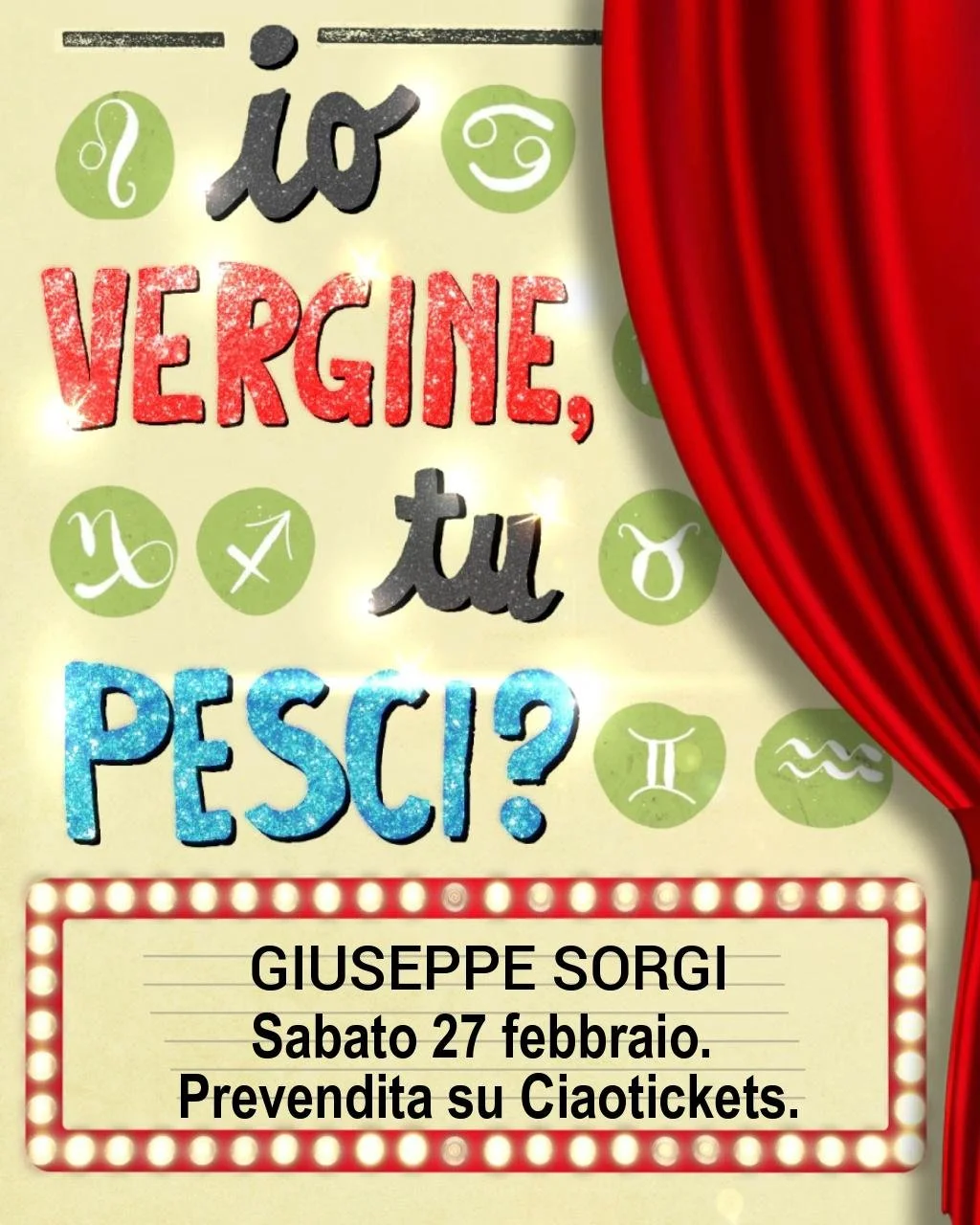 IO VERGINE, TU PESCI? | SPETTACOLO TEATRALE DI GIUSEPPE SORGI